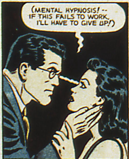 Another panel from Action Comics #32, Novem ber 1940 in which Clark cures Lois' memory with super-hypnotism